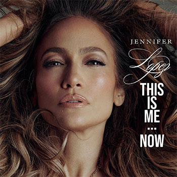 Jennifer Lopez "This Is Me...Now"