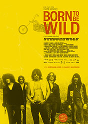 "Born to be Wild - Eine Band Namens Steppenwolf" Filmplakat (© MFA+ FilmDistribution)