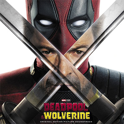 "Deadpool & Wolverine" Soundtrack (© Hollywood Records)