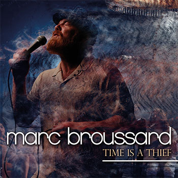 Marc Broussard "Time Is A Thief"