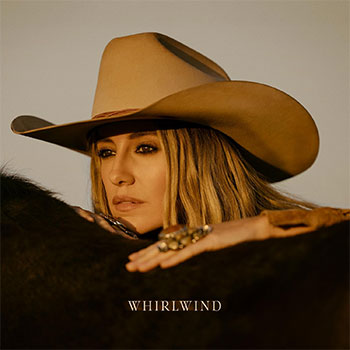 Lainey Wilson "Whirlwind"